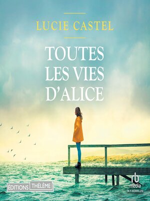 cover image of Toutes les vies d'Alice